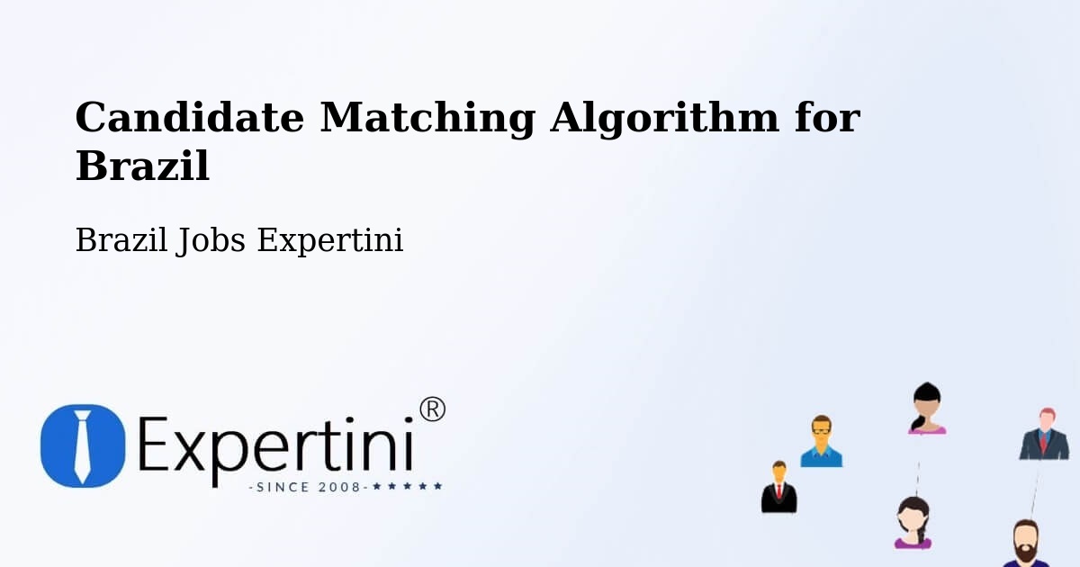 Candidate Matching Algorithm Overview – Formiga - Brazil Jobs Expertini