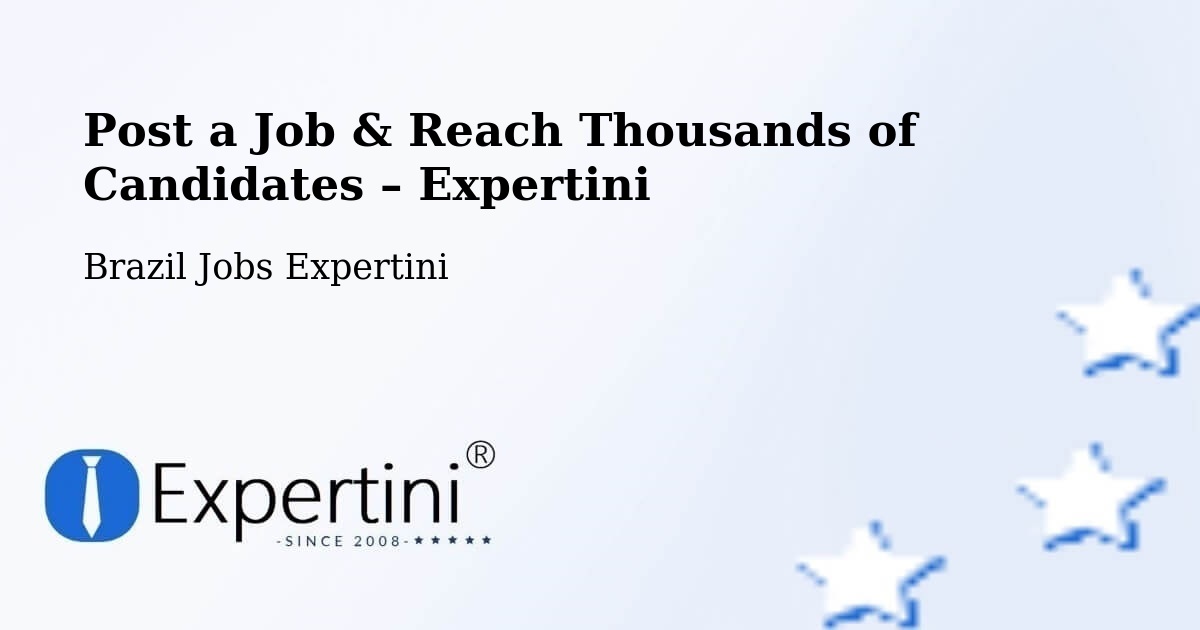 Post a Job in Formiga – Hire the Right Talent - Formiga, Brazil Jobs Expertini