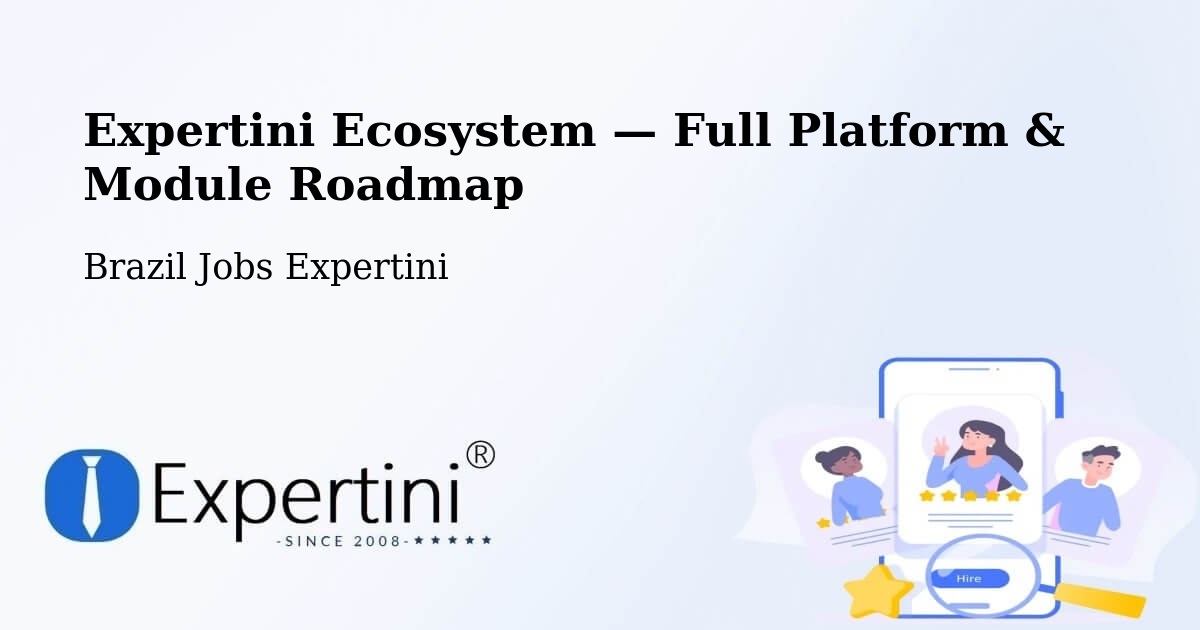 Expertini Ecosystem — Full Platform & Module Roadmap – Formiga